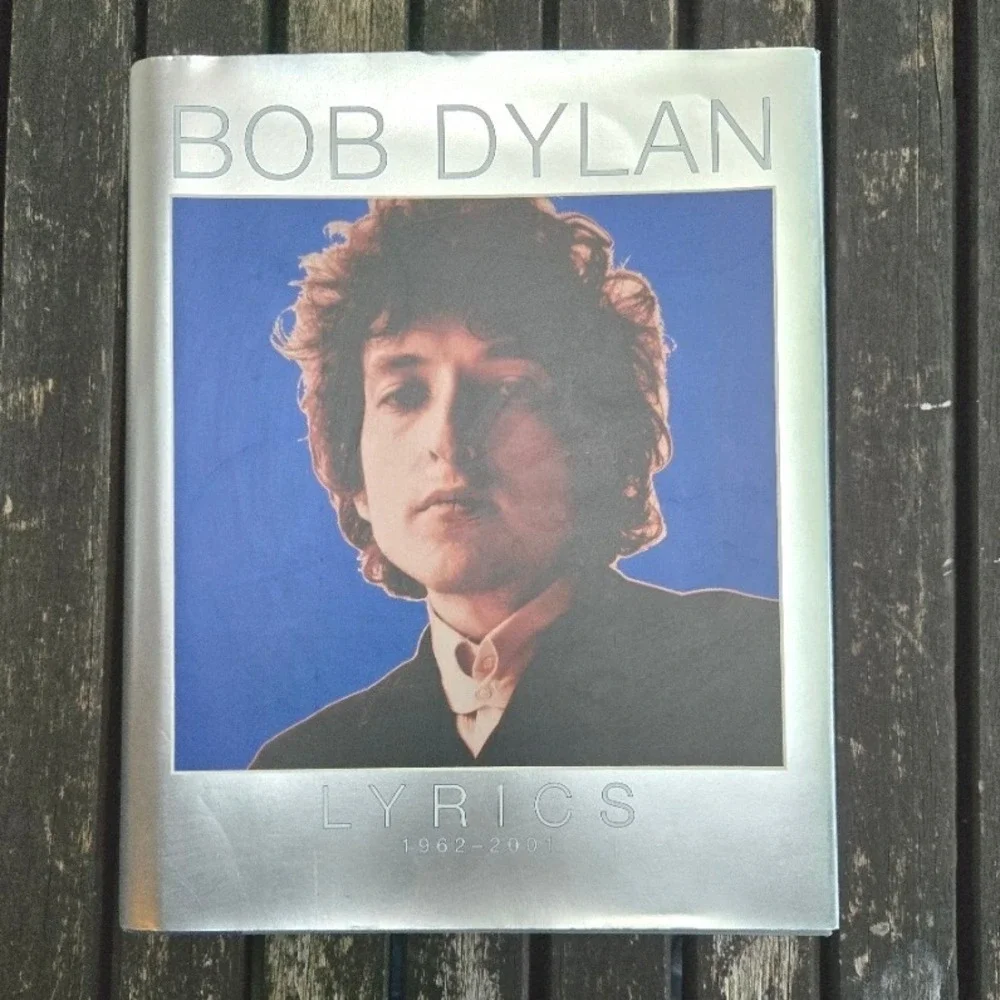 Bob Dylan Lyrics: 1962-2001 (2004 Hardcover, First Edition‎ First Printing)
